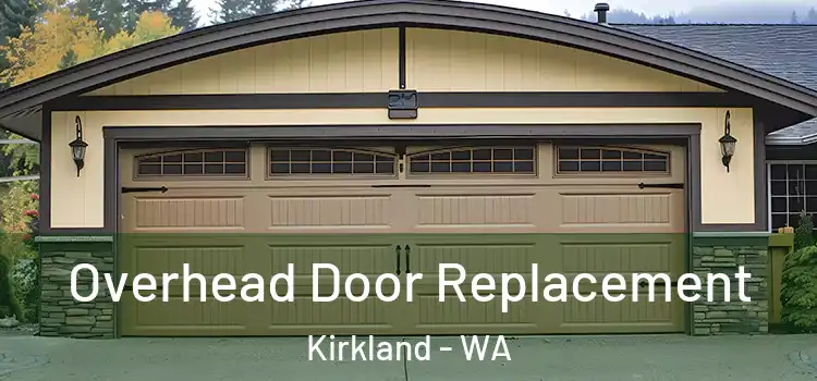  Overhead Door Replacement Kirkland - WA