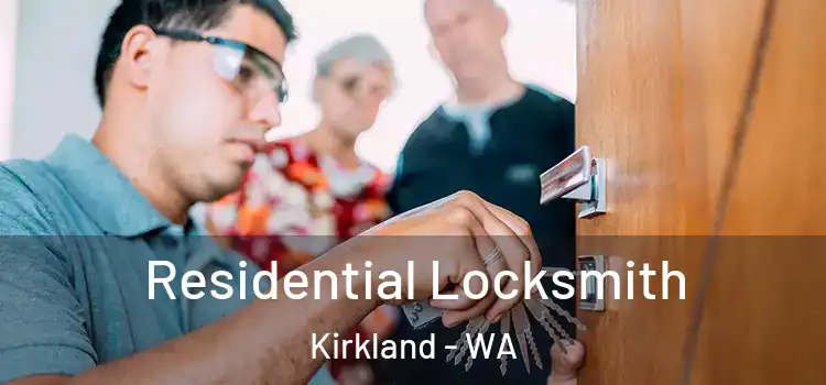 Residential Locksmith Kirkland - WA
